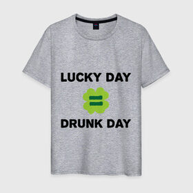 Мужская футболка хлопок с принтом Lucky day = drunk day в Новосибирске, 100% хлопок | прямой крой, круглый вырез горловины, длина до линии бедер, слегка спущенное плечо. | patricks day | saint patricks day | день патрика | день святого патрика | клевер | четырехлистный клевер