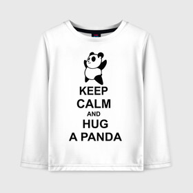 Детский лонгслив хлопок с принтом keep calm and hug a panda в Новосибирске, 100% хлопок | круглый вырез горловины, полуприлегающий силуэт, длина до линии бедер | панда