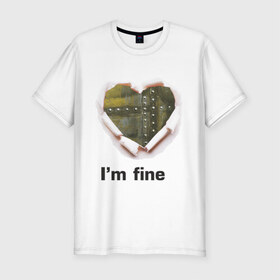 Мужская футболка премиум с принтом Бронированное сердце в Новосибирске, 92% хлопок, 8% лайкра | приталенный силуэт, круглый вырез ворота, длина до линии бедра, короткий рукав | im fine | бронированное сердце | любовь | сердце | я в порядке