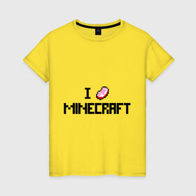Женская футболка хлопок с принтом I love minecraft в Новосибирске, 100% хлопок | прямой крой, круглый вырез горловины, длина до линии бедер, слегка спущенное плечо | boom | i love minecraft | minecraft | игры | компьютерные игры | майнкрафт | я люблю майнкрафт
