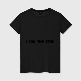 Женская футболка хлопок с принтом I am the stig(2) в Новосибирске, 100% хлопок | прямой крой, круглый вырез горловины, длина до линии бедер, слегка спущенное плечо | stig | top gear | автомобилистам | для автомобилистов | топ гир | я стиг