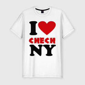 Мужская футболка премиум с принтом Я люблю Чечню в Новосибирске, 92% хлопок, 8% лайкра | приталенный силуэт, круглый вырез ворота, длина до линии бедра, короткий рукав | i love | чечня | я люблю чечню