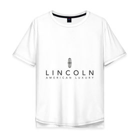 Мужская футболка хлопок Oversize с принтом Lincoln logo в Новосибирске, 100% хлопок | свободный крой, круглый ворот, “спинка” длиннее передней части | lincoln | автобренды | автолюбителям | бренд | линкольн | логотип