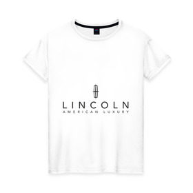 Женская футболка хлопок с принтом Lincoln logo в Новосибирске, 100% хлопок | прямой крой, круглый вырез горловины, длина до линии бедер, слегка спущенное плечо | lincoln | автобренды | автолюбителям | бренд | линкольн | логотип