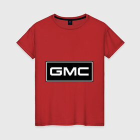 Женская футболка хлопок с принтом GMC logo в Новосибирске, 100% хлопок | прямой крой, круглый вырез горловины, длина до линии бедер, слегка спущенное плечо | gmc | дженерал моторс | логотип | машина