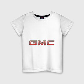 Детская футболка хлопок с принтом Logo GMC в Новосибирске, 100% хлопок | круглый вырез горловины, полуприлегающий силуэт, длина до линии бедер | 