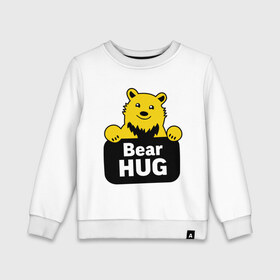 Детский свитшот хлопок с принтом Bear Hug (медвежьи объятия) в Новосибирске, 100% хлопок | круглый вырез горловины, эластичные манжеты, пояс и воротник | bear hug | медвежьи объятия