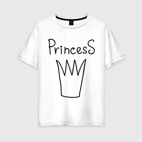 Женская футболка хлопок Oversize с принтом PrincesS picture в Новосибирске, 100% хлопок | свободный крой, круглый ворот, спущенный рукав, длина до линии бедер
 | Тематика изображения на принте: princess | девушкам | для девушек | корона | подарок девушке