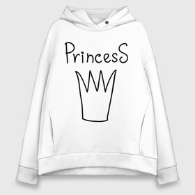 Женское худи Oversize хлопок с принтом PrincesS picture в Новосибирске, френч-терри — 70% хлопок, 30% полиэстер. Мягкий теплый начес внутри —100% хлопок | боковые карманы, эластичные манжеты и нижняя кромка, капюшон на магнитной кнопке | Тематика изображения на принте: princess | девушкам | для девушек | корона | подарок девушке