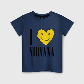 Детская футболка хлопок с принтом I love Nirvana в Новосибирске, 100% хлопок | круглый вырез горловины, полуприлегающий силуэт, длина до линии бедер | i love nirvana | nirvana | нирвана | я люблю нирвану