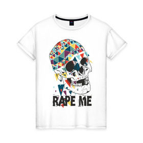 Женская футболка хлопок с принтом Rape me в Новосибирске, 100% хлопок | прямой крой, круглый вырез горловины, длина до линии бедер, слегка спущенное плечо | kurt kobain | nirvana | курт кобейн | музыкальные группы | нирвана | рок группы