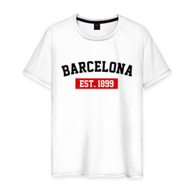 Мужская футболка хлопок с принтом FC Barcelona Est. 1899 в Новосибирске, 100% хлопок | прямой крой, круглый вырез горловины, длина до линии бедер, слегка спущенное плечо. | barcelona | fc barcelona | барселона | фк барселона