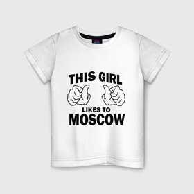 Детская футболка хлопок с принтом Эта девушка любит Москву в Новосибирске, 100% хлопок | круглый вырез горловины, полуприлегающий силуэт, длина до линии бедер | this girl like moscow | москва | россия | эта девчонка любит москву