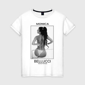 Женская футболка хлопок с принтом Моника Беллучи в Новосибирске, 100% хлопок | прямой крой, круглый вырез горловины, длина до линии бедер, слегка спущенное плечо | monica bellucci | беллучи | моника | моника беллучи