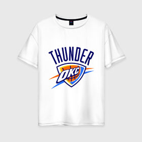 Женская футболка хлопок Oversize с принтом Thunder в Новосибирске, 100% хлопок | свободный крой, круглый ворот, спущенный рукав, длина до линии бедер
 | basketball | nba | баскетболл | лого баскетбольных клубов | нба