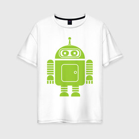 Женская футболка хлопок Oversize с принтом Android-bender в Новосибирске, 100% хлопок | свободный крой, круглый ворот, спущенный рукав, длина до линии бедер
 | админам | андроид | бендер | мультик | мультфильм | ос | робот | футурама