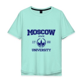 Мужская футболка хлопок Oversize с принтом MGU Moscow University в Новосибирске, 100% хлопок | свободный крой, круглый ворот, “спинка” длиннее передней части | Тематика изображения на принте: вуз | институт | мгу | студенческие | университет