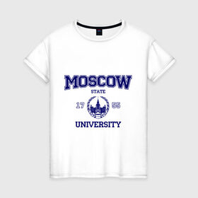 Женская футболка хлопок с принтом MGU Moscow University в Новосибирске, 100% хлопок | прямой крой, круглый вырез горловины, длина до линии бедер, слегка спущенное плечо | вуз | институт | мгу | студенческие | университет