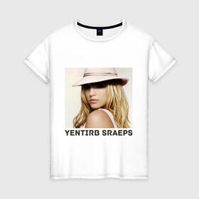 Женская футболка хлопок с принтом Yentirb-Sraeps в Новосибирске, 100% хлопок | прямой крой, круглый вырез горловины, длина до линии бедер, слегка спущенное плечо | britney spears | бритни спирс | девушкам | для девушек | знаменитости