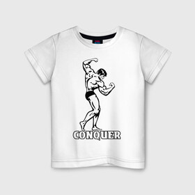 Детская футболка хлопок с принтом Conquer (побеждать). в Новосибирске, 100% хлопок | круглый вырез горловины, полуприлегающий силуэт, длина до линии бедер | 