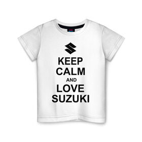 Детская футболка хлопок с принтом keep calm and love suzuki в Новосибирске, 100% хлопок | круглый вырез горловины, полуприлегающий силуэт, длина до линии бедер | автомобили | машины | сохраняй спокойствие и люби сузуки | тачки