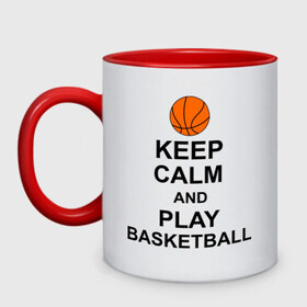 Кружка двухцветная с принтом Keep calm and play basketball. в Новосибирске, керамика | объем — 330 мл, диаметр — 80 мм. Цветная ручка и кайма сверху, в некоторых цветах — вся внутренняя часть | сохраняй спокойствие