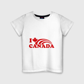 Детская футболка хлопок с принтом I love canada. в Новосибирске, 100% хлопок | круглый вырез горловины, полуприлегающий силуэт, длина до линии бедер | 