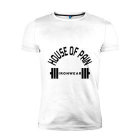 Мужская футболка премиум с принтом House of pain в Новосибирске, 92% хлопок, 8% лайкра | приталенный силуэт, круглый вырез ворота, длина до линии бедра, короткий рукав | house | house of pain | ironwear | pain | штанга