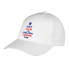 Бейсболка с принтом keep calm I am Chelsea London fan в Новосибирске, 100% хлопок | классический козырек, металлическая застежка-регулятор размера | лондон