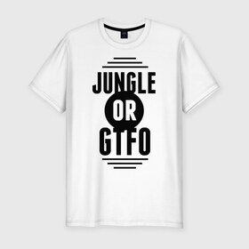 Мужская футболка премиум с принтом Jungle or GTFO в Новосибирске, 92% хлопок, 8% лайкра | приталенный силуэт, круглый вырез ворота, длина до линии бедра, короткий рукав | games | gtfo | jungle or gtfo | league of legends | leaguelegends | lol | игры | лига легенд
