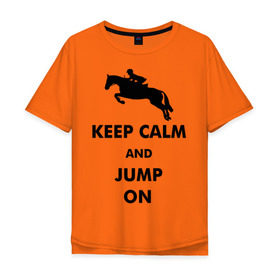 Мужская футболка хлопок Oversize с принтом Keep Calm - конный спорт - лошади в Новосибирске, 100% хлопок | свободный крой, круглый ворот, “спинка” длиннее передней части | keep calm | конный | лошади
