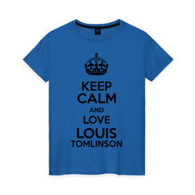 Женская футболка хлопок с принтом Keep calm and love Louis Tomlinson в Новосибирске, 100% хлопок | прямой крой, круглый вырез горловины, длина до линии бедер, слегка спущенное плечо | 1d | keep calm | louis tomlinson | music | one direction | луи томлинсон