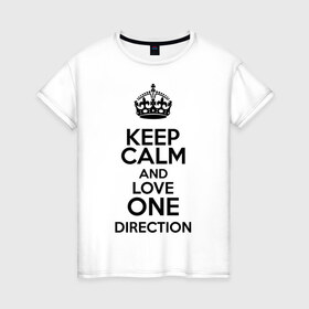 Женская футболка хлопок с принтом Keep calm and love One Direction в Новосибирске, 100% хлопок | прямой крой, круглый вырез горловины, длина до линии бедер, слегка спущенное плечо | 1d | keep calm | love one direction | music | one direction