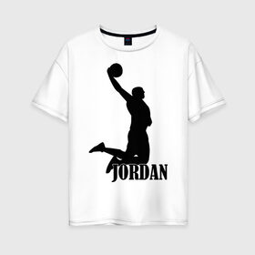Женская футболка хлопок Oversize с принтом Michael Jordan в Новосибирске, 100% хлопок | свободный крой, круглый ворот, спущенный рукав, длина до линии бедер
 | basketball | баскетбол | джордан | майкл джордан | спорт