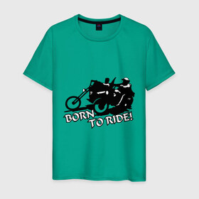 Мужская футболка хлопок с принтом Born to ride в Новосибирске, 100% хлопок | прямой крой, круглый вырез горловины, длина до линии бедер, слегка спущенное плечо. | Тематика изображения на принте: 