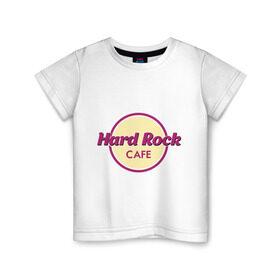 Детская футболка хлопок с принтом Hard rock в Новосибирске, 100% хлопок | круглый вырез горловины, полуприлегающий силуэт, длина до линии бедер | hard rock cafe | pock | музыка | рок | рок кафе