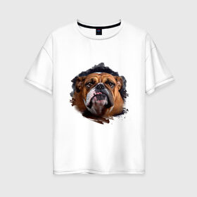 Женская футболка хлопок Oversize с принтом Бульдог в Новосибирске, 100% хлопок | свободный крой, круглый ворот, спущенный рукав, длина до линии бедер
 | animals | dog | mountain | бульдог | животные | прикольные картинки | собака