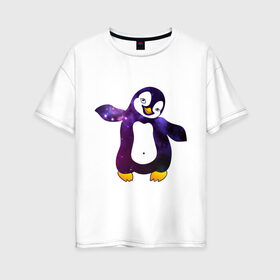 Женская футболка хлопок Oversize с принтом Пингвин просто космос в Новосибирске, 100% хлопок | свободный крой, круглый ворот, спущенный рукав, длина до линии бедер
 | пингвин