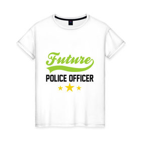 Женская футболка хлопок с принтом Будущий офицер полиции в Новосибирске, 100% хлопок | прямой крой, круглый вырез горловины, длина до линии бедер, слегка спущенное плечо | детские