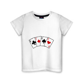 Детская футболка хлопок с принтом Четыре туза в Новосибирске, 100% хлопок | круглый вырез горловины, полуприлегающий силуэт, длина до линии бедер | игра | игральные карты | карты | покер | туз | тузы | четыре туза