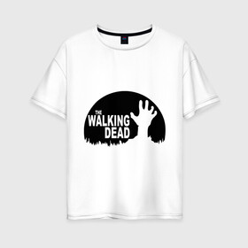 Женская футболка хлопок Oversize с принтом The Walking Dead в Новосибирске, 100% хлопок | свободный крой, круглый ворот, спущенный рукав, длина до линии бедер
 | the walking dead | монстры | сериалы | ходячие мертвецы