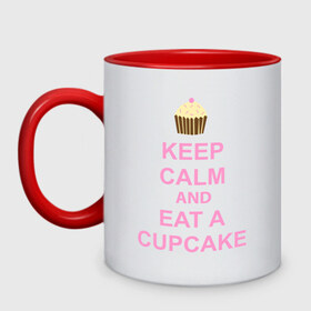 Кружка двухцветная с принтом keep calm and eat a cupcake в Новосибирске, керамика | объем — 330 мл, диаметр — 80 мм. Цветная ручка и кайма сверху, в некоторых цветах — вся внутренняя часть | keep calm and eat a cupcake | антибренд | кекс | сохранять спокойствие и съесть кекс