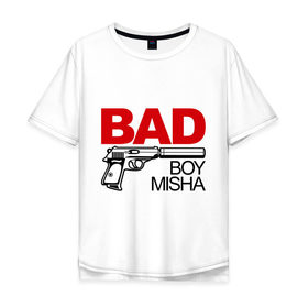 Мужская футболка хлопок Oversize с принтом Плохой мальчик Миша в Новосибирске, 100% хлопок | свободный крой, круглый ворот, “спинка” длиннее передней части | Тематика изображения на принте: misha | имена | имя | мальчик | михаил | миша | парень