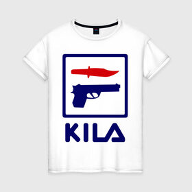Женская футболка хлопок с принтом Kila в Новосибирске, 100% хлопок | прямой крой, круглый вырез горловины, длина до линии бедер, слегка спущенное плечо | 23 февраля | kila | выстрел | нож | пистолет | угроза