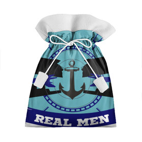 Подарочный 3D мешок с принтом Настоящий мужчина (моряк) в Новосибирске, 100% полиэстер | Размер: 29*39 см | Тематика изображения на принте: военные | корабли | море | морской флот | моряк | мужские | настоящий мужчина | реальный мужик | якорь