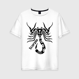 Женская футболка хлопок Oversize с принтом Scorpio в Новосибирске, 100% хлопок | свободный крой, круглый ворот, спущенный рукав, длина до линии бедер
 | скорпион