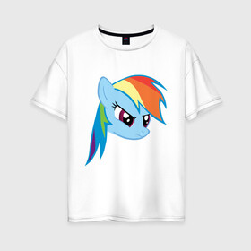 Женская футболка хлопок Oversize с принтом Rainbow Dash в Новосибирске, 100% хлопок | свободный крой, круглый ворот, спущенный рукав, длина до линии бедер
 | my little pony | rainbow dash | дружба   это чудо | мультфильм | пони | поняши | поняшки | радуга дэш