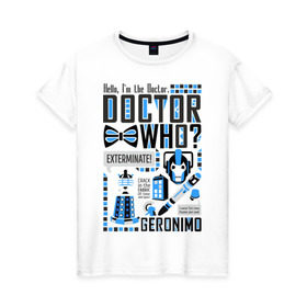 Женская футболка хлопок с принтом Доктор Кто в Новосибирске, 100% хлопок | прямой крой, круглый вырез горловины, длина до линии бедер, слегка спущенное плечо | doctor | doctor who | доктор | доктор кто | коллаж | отвертка | сериалы | синяя будка | уничтожить | феска