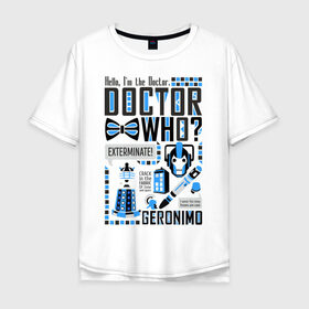 Мужская футболка хлопок Oversize с принтом Доктор Кто в Новосибирске, 100% хлопок | свободный крой, круглый ворот, “спинка” длиннее передней части | doctor | doctor who | доктор | доктор кто | коллаж | отвертка | сериалы | синяя будка | уничтожить | феска