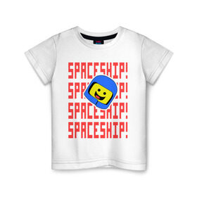 Детская футболка хлопок с принтом Spaceship в Новосибирске, 100% хлопок | круглый вырез горловины, полуприлегающий силуэт, длина до линии бедер | everything is awesome | spaceship | the lego movie | лего | легофильм | фильм